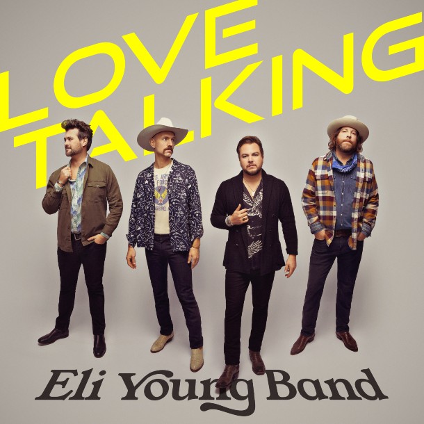 Album Review: Eli Young Band – “Love Talking”
