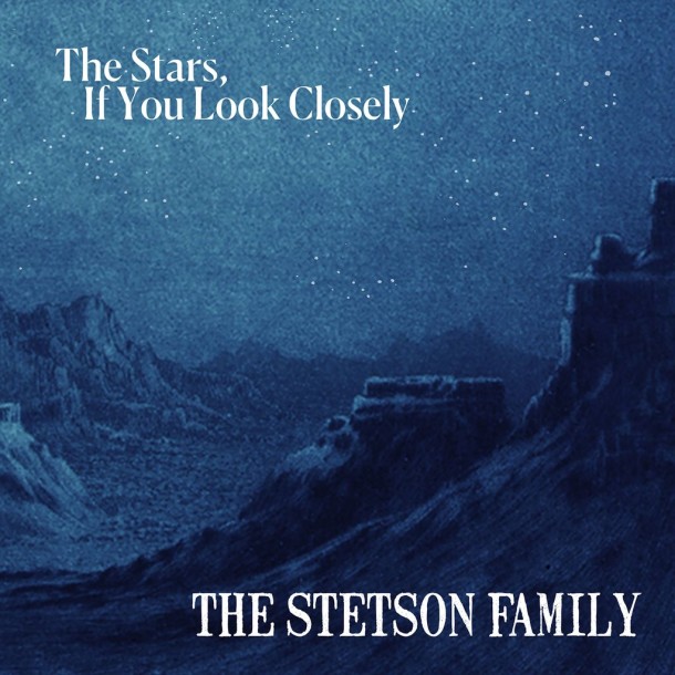 Exclusive: The Stetson Family – “Mama’s Gonna Take You Home”